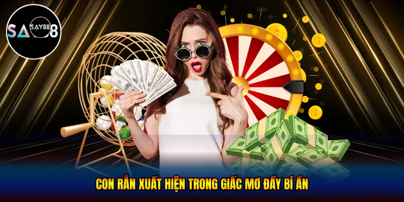 Hình ảnh con rắn xuất hiện trong giấc mơ đầy bí ẩn