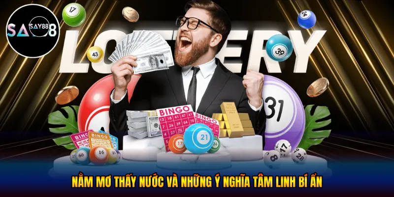 Nằm mơ thấy nước Và Những Ý Nghĩa Tâm Linh Bí Ẩn