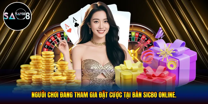 Tham gia đặt cược tại bàn sicbo online