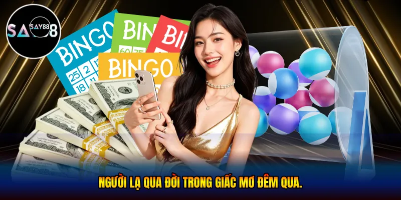 Người lạ qua đời trong giấc mơ đêm qua.