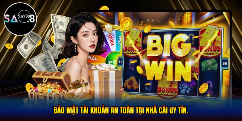 Bảo mật tài khoản an toàn tại nhà cái uy tín