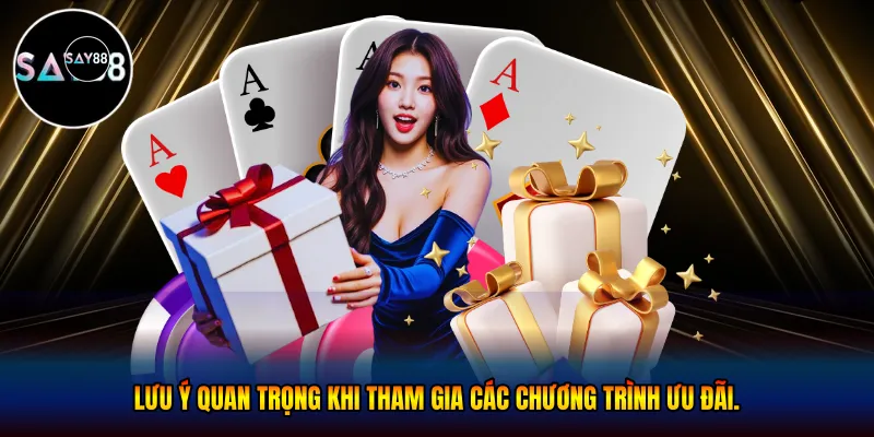 Lưu ý quan trọng khi tham gia các chương trình ưu đãi