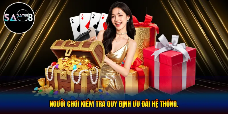 Người chơi kiểm tra quy định ưu đãi hệ thống